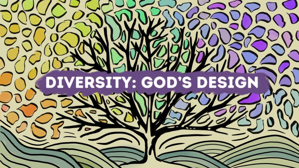 Watercolor tree with the words "Diversity: God's Design"