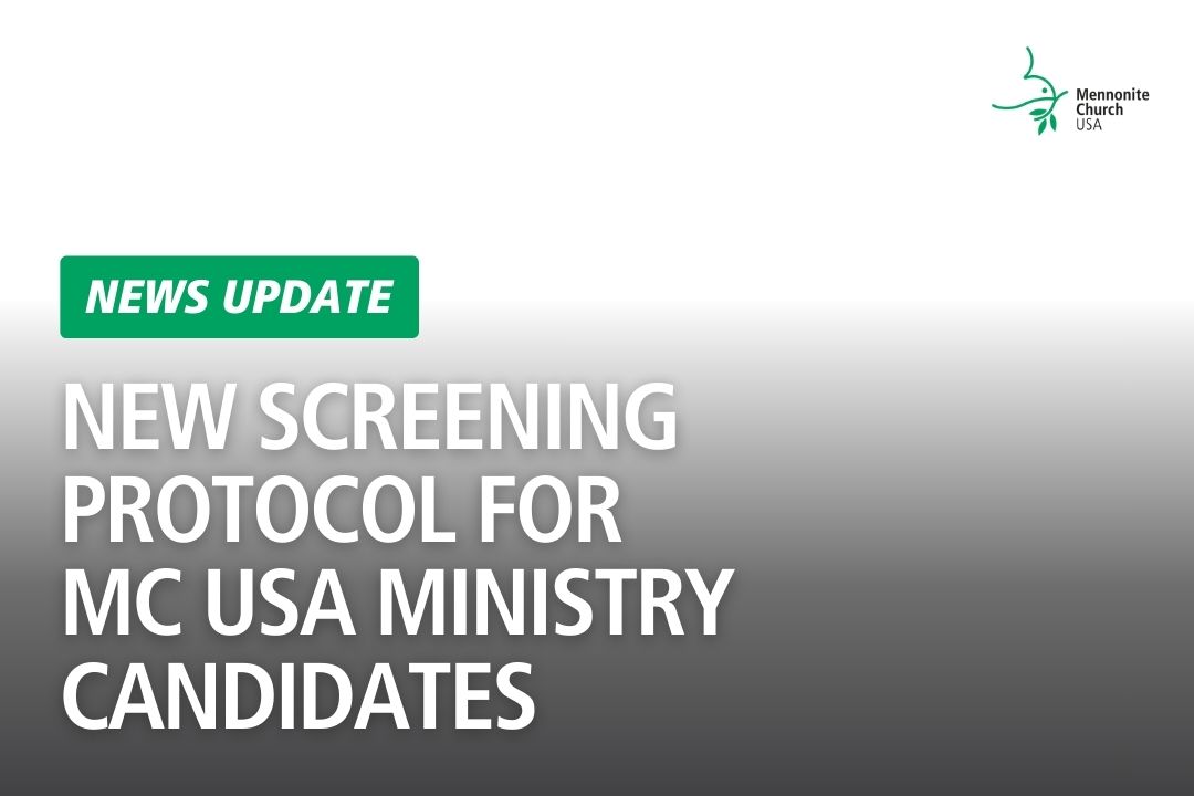 New Screening Protocol For Mc Usa Ministry Candidates Mennonite 