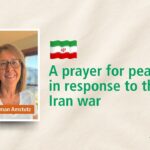 A prayer for peace in response to the Iran war