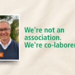 We’re not an association. We’re co-laborers.