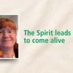 The Spirit leads us to come alive