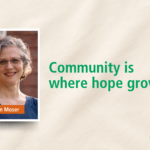Community is where hope grows